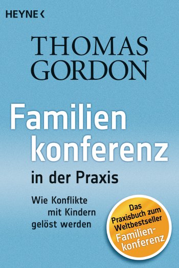 Titel "Familienkonferenz in der Praxis, Thomas Gordon